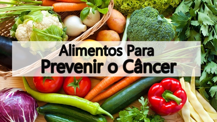alimentos para prevenir o câncer